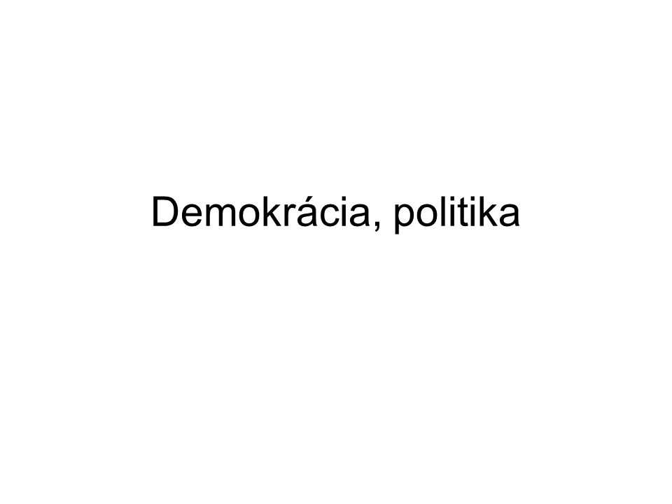 Demokrácia, politika