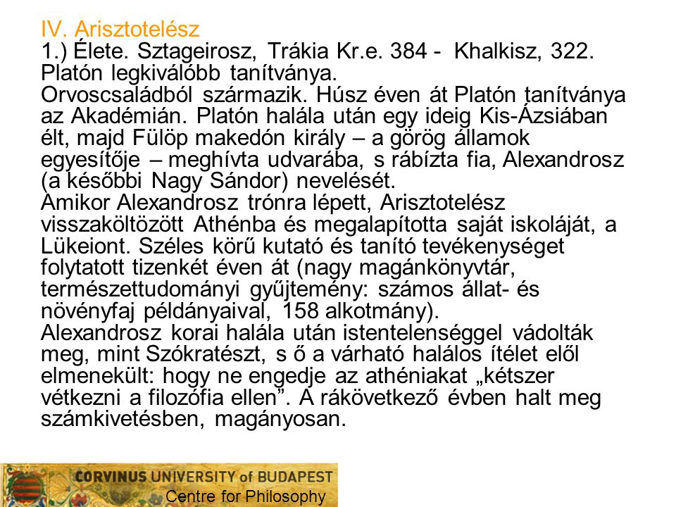 1.) Élete. Sztageirosz, Trákia Kr.e Khalkisz, 322.