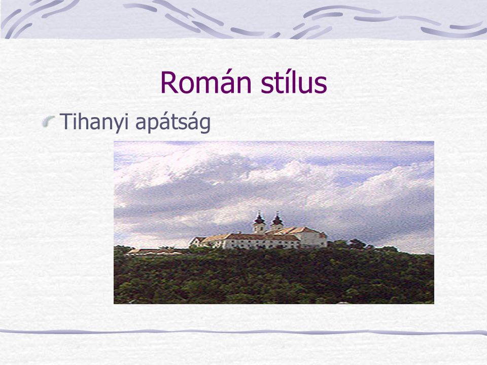 Román stílus Tihanyi apátság