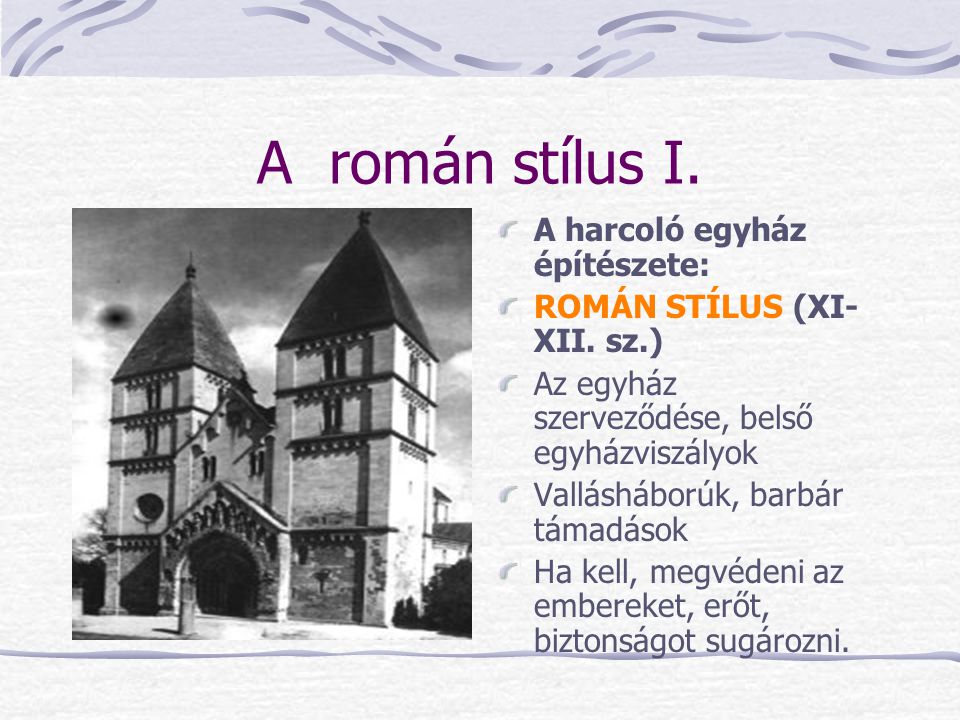 A román stílus I. A harcoló egyház építészete: