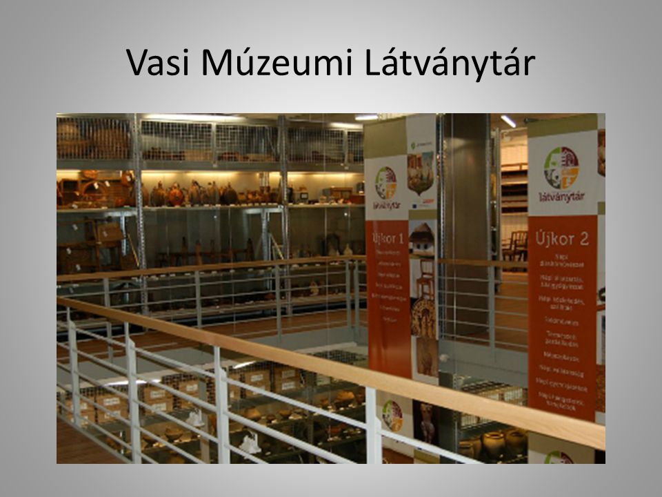 Vasi Múzeumi Látványtár