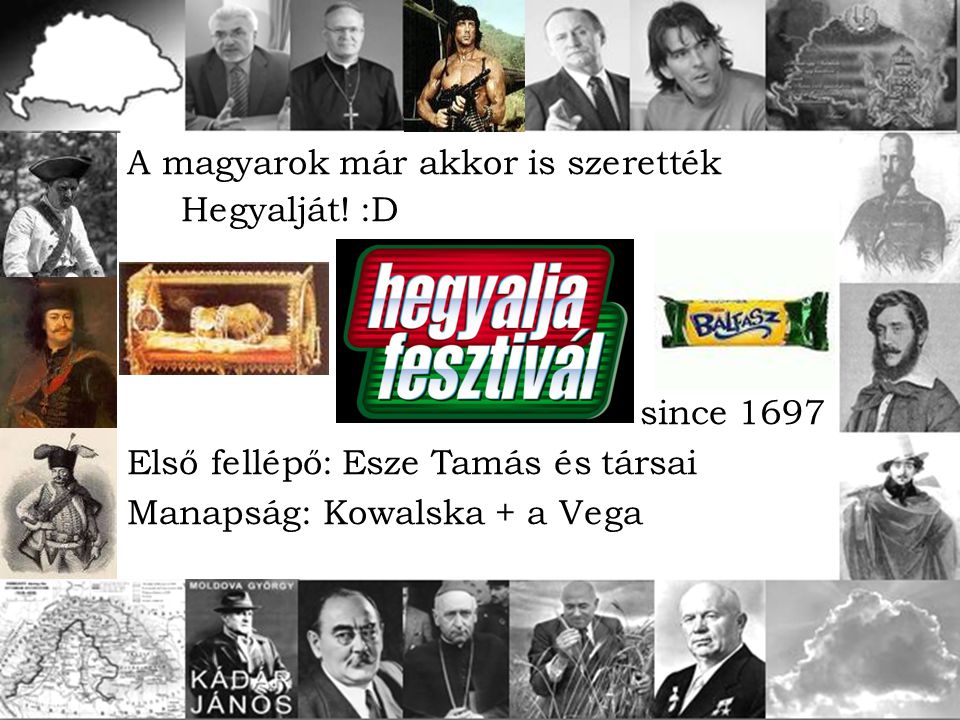 A magyarok már akkor is szerették Hegyalját! :D