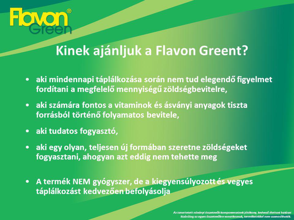 Kinek ajánljuk a Flavon Greent