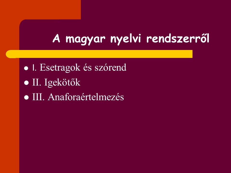 A magyar nyelvi rendszerről