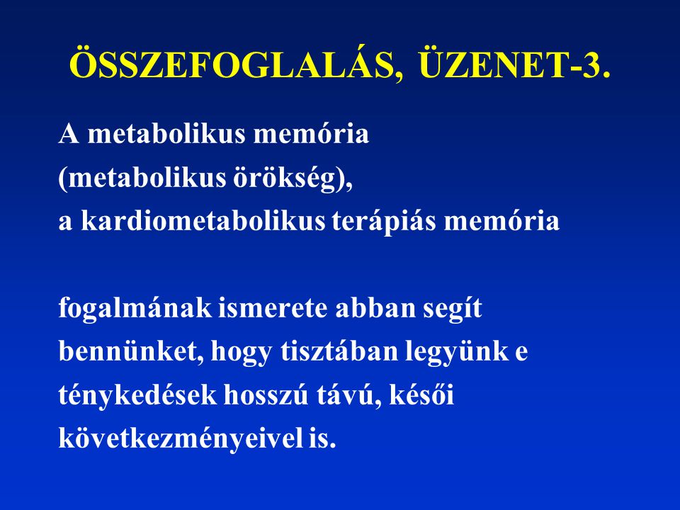 ÖSSZEFOGLALÁS, ÜZENET-3.