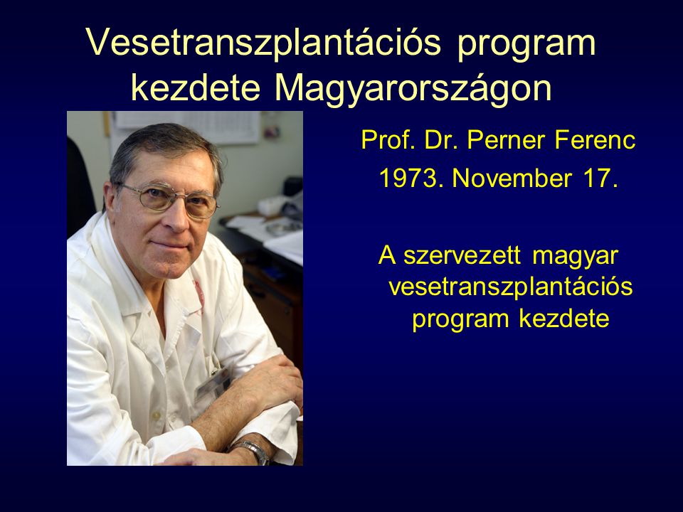 Vesetranszplantációs program kezdete Magyarországon