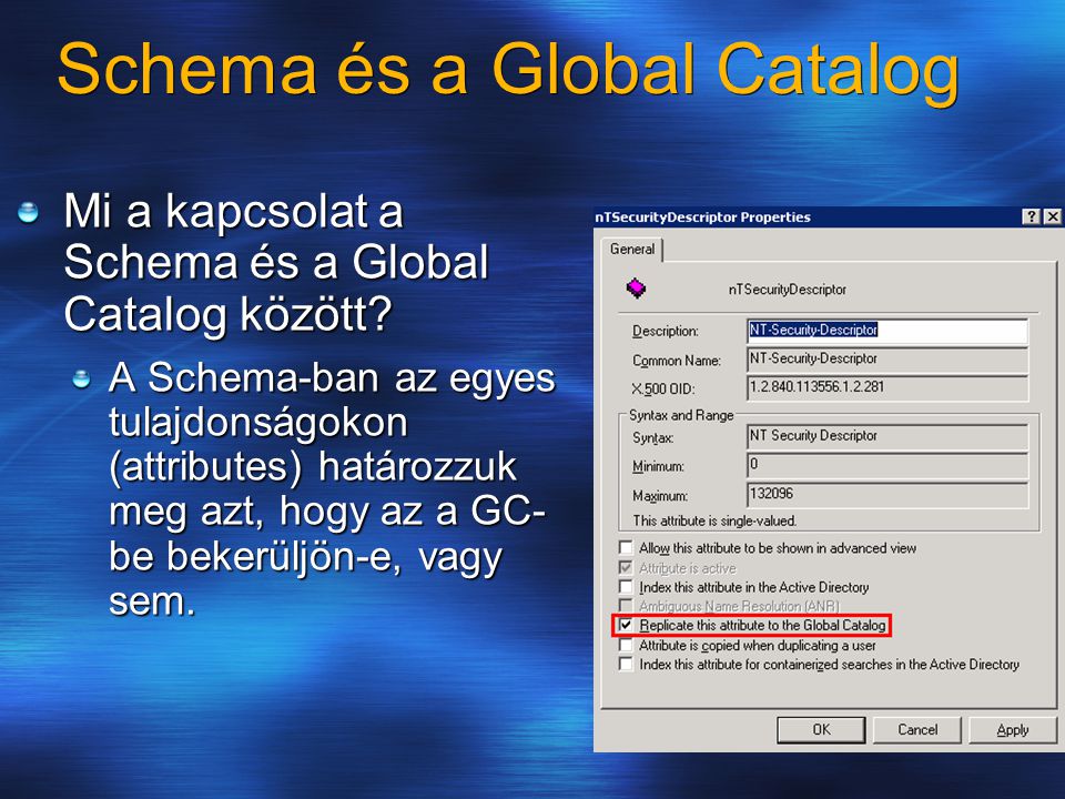 Schema és a Global Catalog