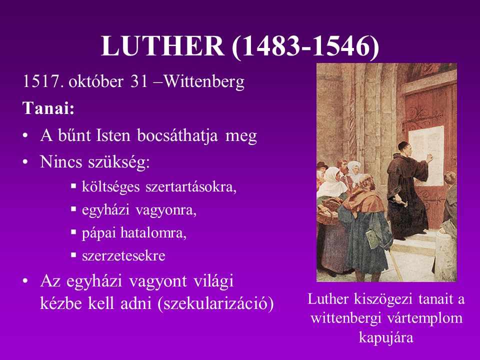Luther kiszögezi tanait a wittenbergi vártemplom