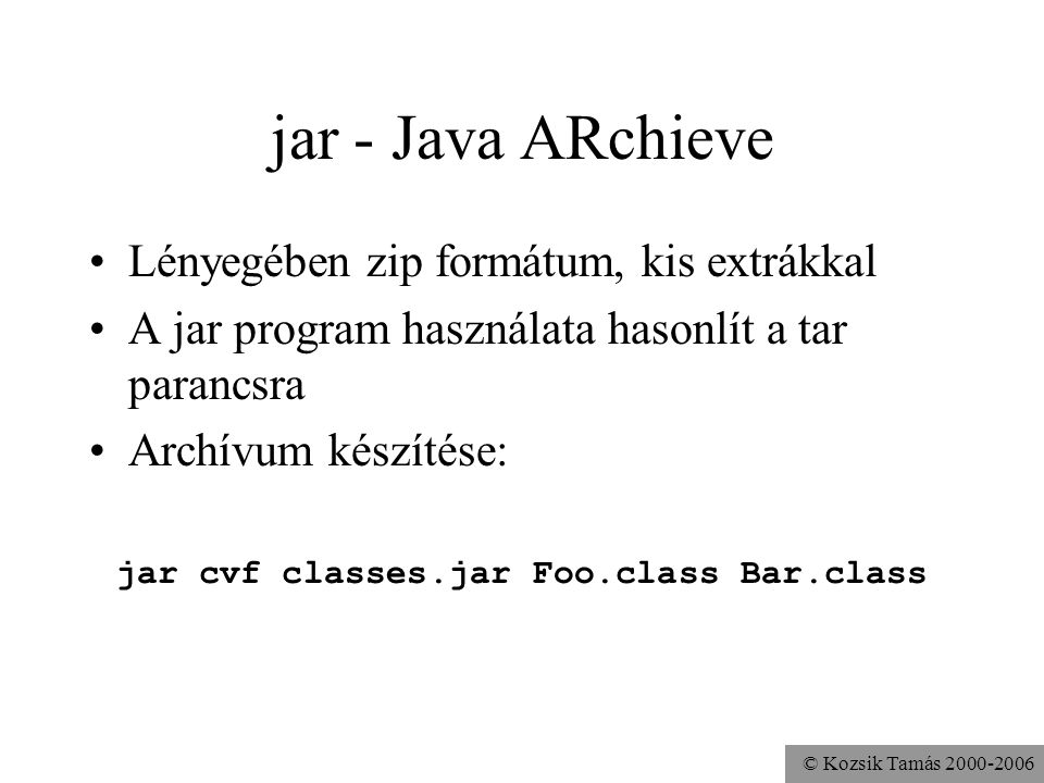 jar cvf classes.jar Foo.class Bar.class