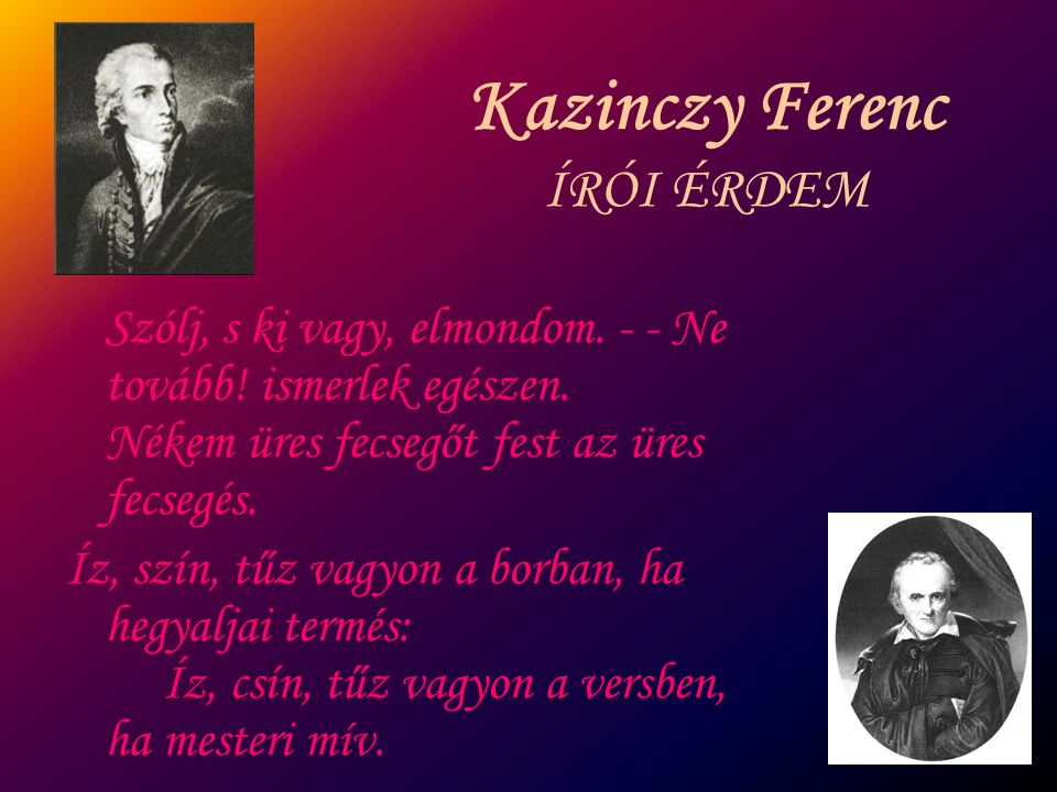 Kazinczy Ferenc ÍRÓI ÉRDEM