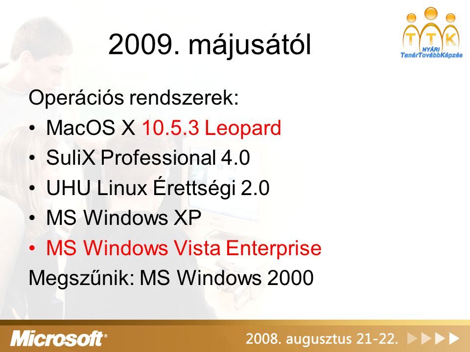 2009. májusától Operációs rendszerek: MacOS X Leopard