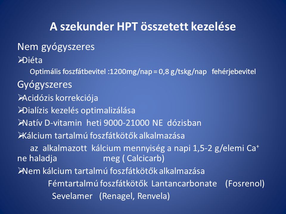 A szekunder HPT összetett kezelése