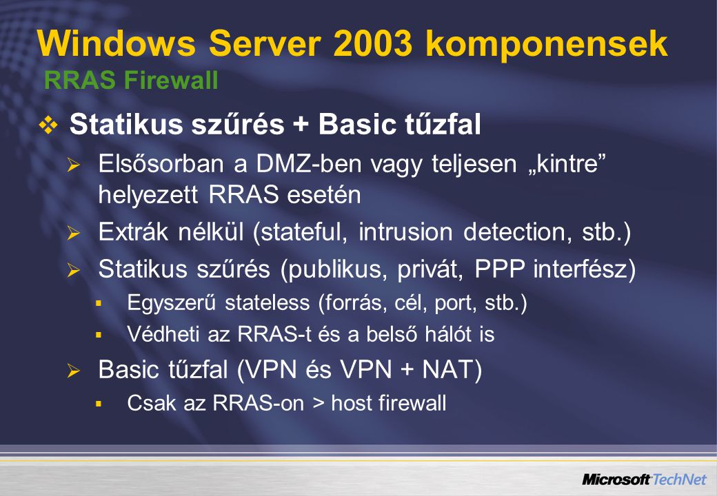 Windows Server 2003 komponensek RRAS Firewall