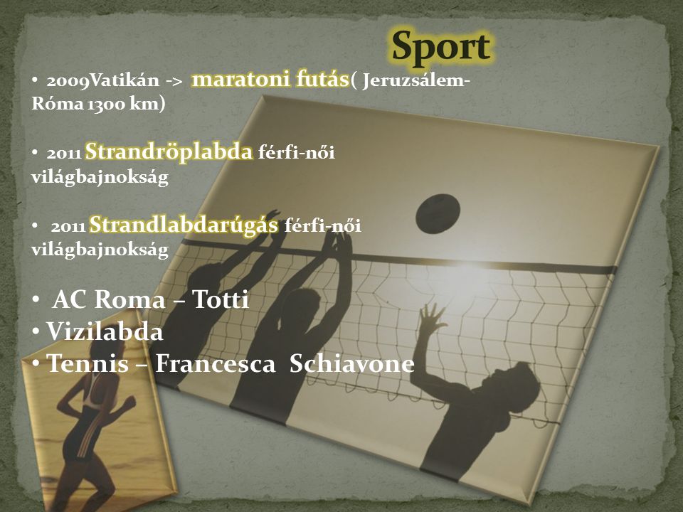 Sport AC Roma – Totti Vizilabda Tennis – Francesca Schiavone