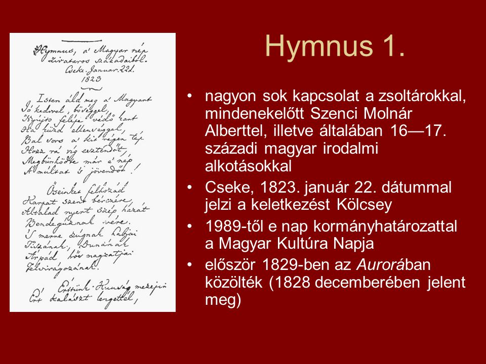 Hymnus 1. nagyon sok kapcsolat a zsoltárokkal, mindenekelőtt Szenci Molnár Alberttel, illetve általában 16—17. századi magyar irodalmi alkotásokkal.
