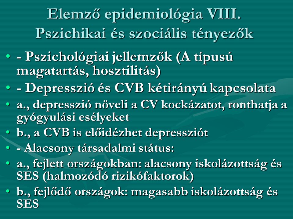Elemző epidemiológia VIII. Pszichikai és szociális tényezők