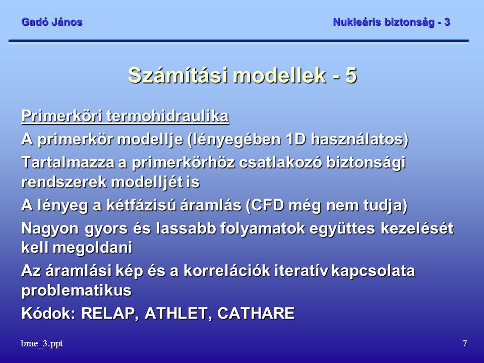 Számítási modellek - 5 Primerköri termohidraulika