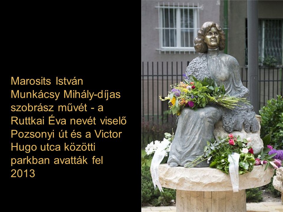 Marosits István Munkácsy Mihály-díjas szobrász művét - a Ruttkai Éva nevét viselő Pozsonyi út és a Victor Hugo utca közötti parkban avatták fel