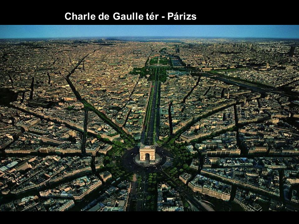 Charle de Gaulle tér - Párizs