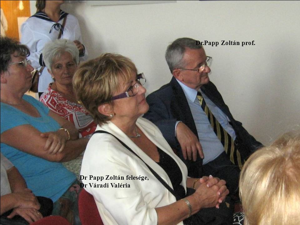 Dr.Papp Zoltán prof. Dr Papp Zoltán felesége, Dr Váradi Valéria