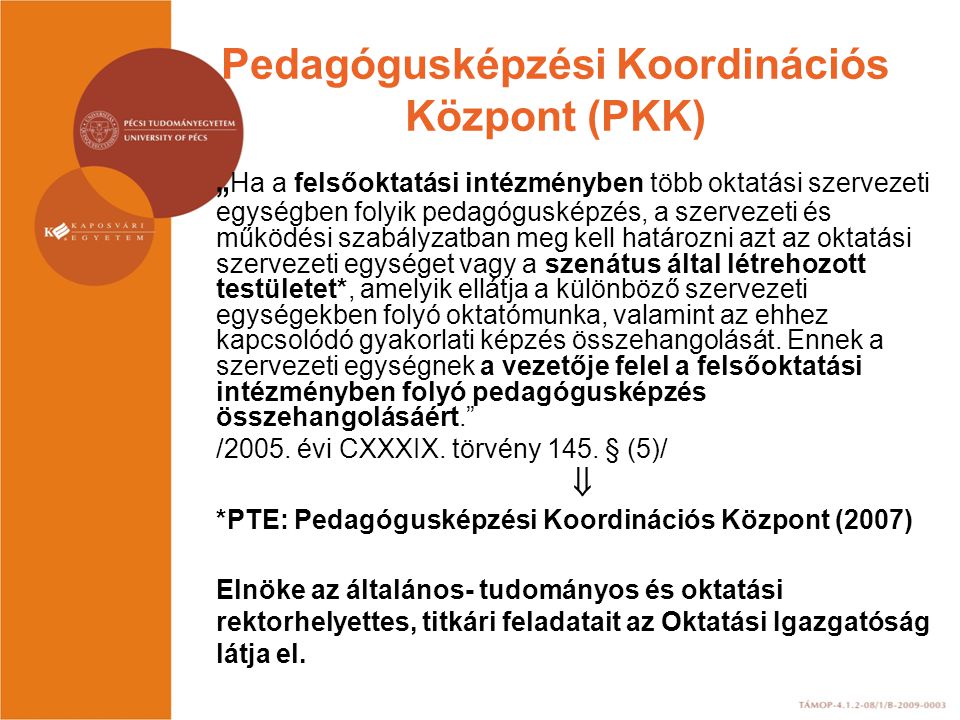 Pedagógusképzési Koordinációs Központ (PKK)