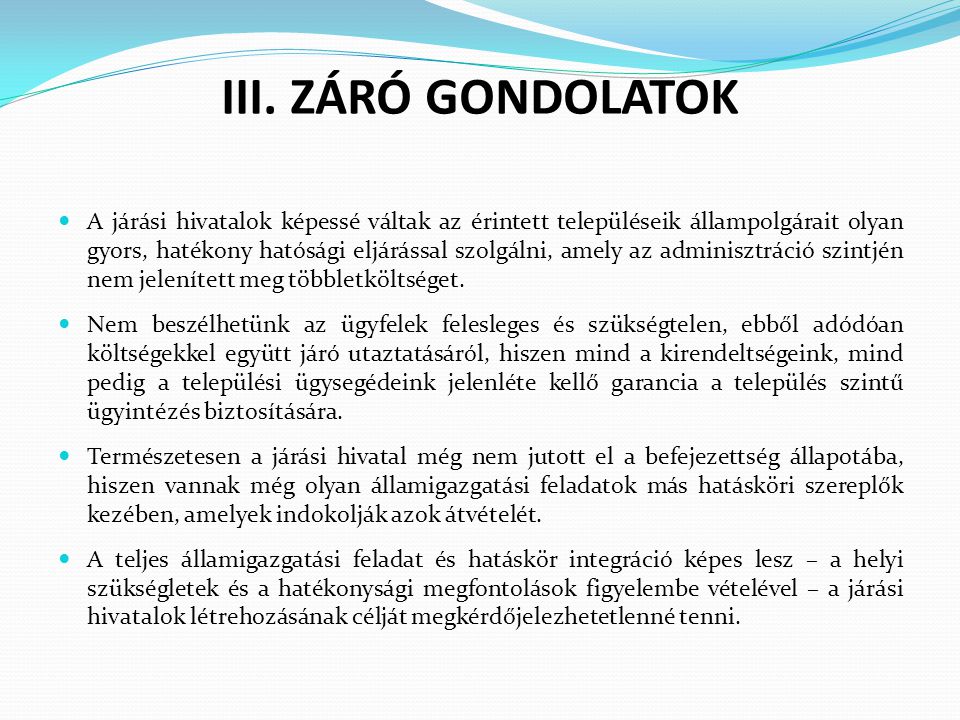 III. ZÁRÓ GONDOLATOK