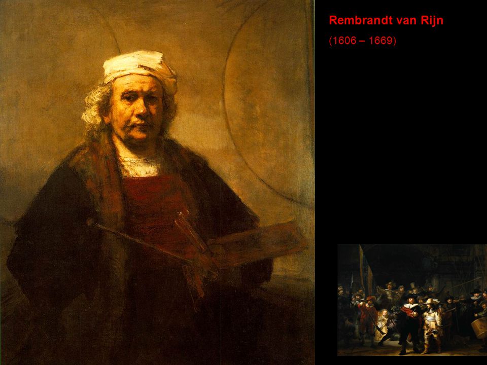 Rembrandt van Rijn (1606 – 1669)