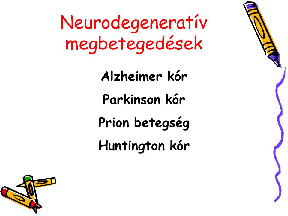 Neurodegeneratív megbetegedések