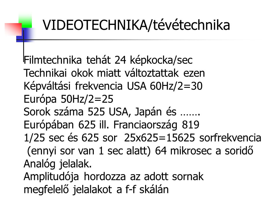 VIDEOTECHNIKA/tévétechnika