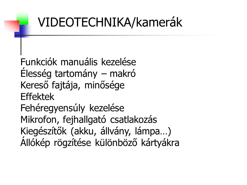 VIDEOTECHNIKA/kamerák