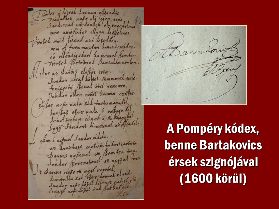 A Pompéry kódex, benne Bartakovics érsek szignójával (1600 körül)