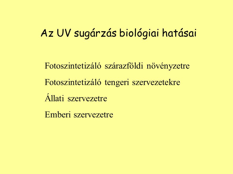 Az UV sugárzás biológiai hatásai