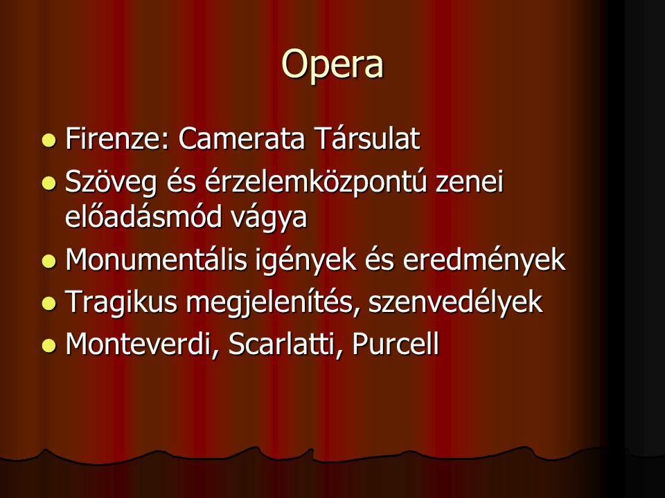 Opera Firenze: Camerata Társulat