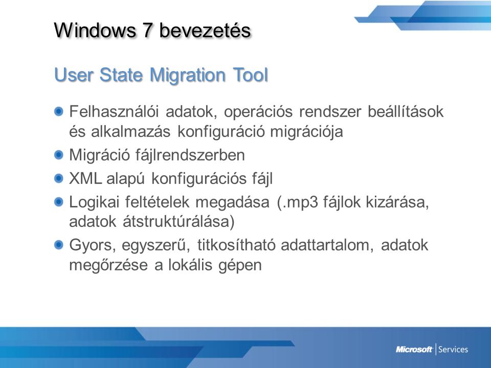 Windows 7 bevezetés User State Migration Tool
