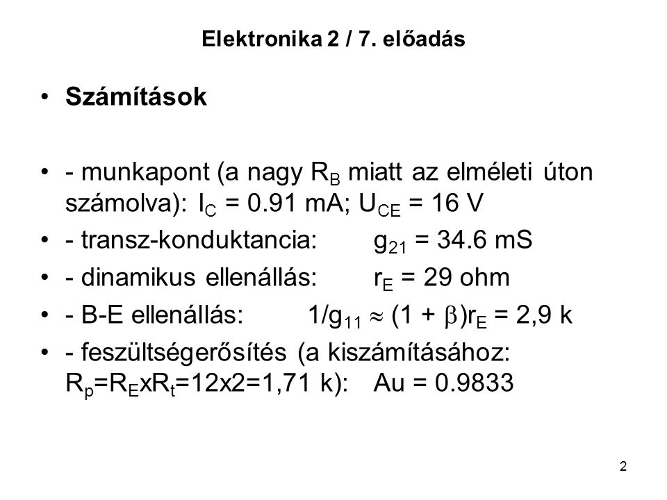 - transz-konduktancia: g21 = 34.6 mS