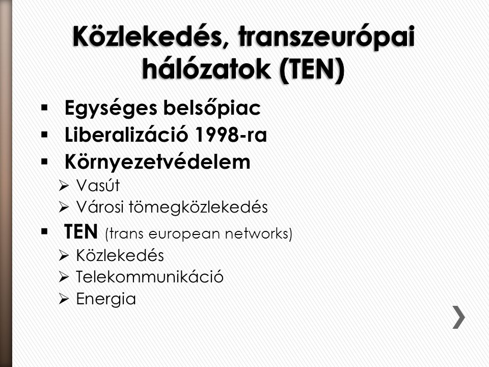 Közlekedés, transzeurópai hálózatok (TEN)
