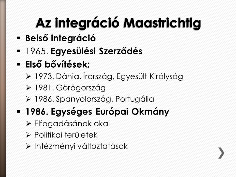 Az integráció Maastrichtig