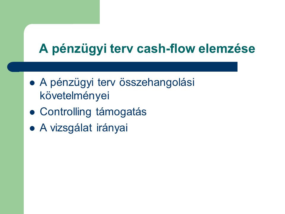 A pénzügyi terv cash-flow elemzése