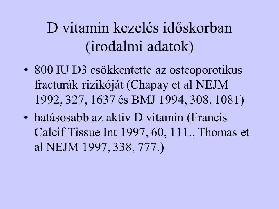 D vitamin kezelés időskorban (irodalmi adatok)