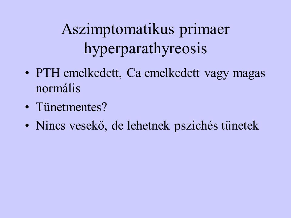 Aszimptomatikus primaer hyperparathyreosis