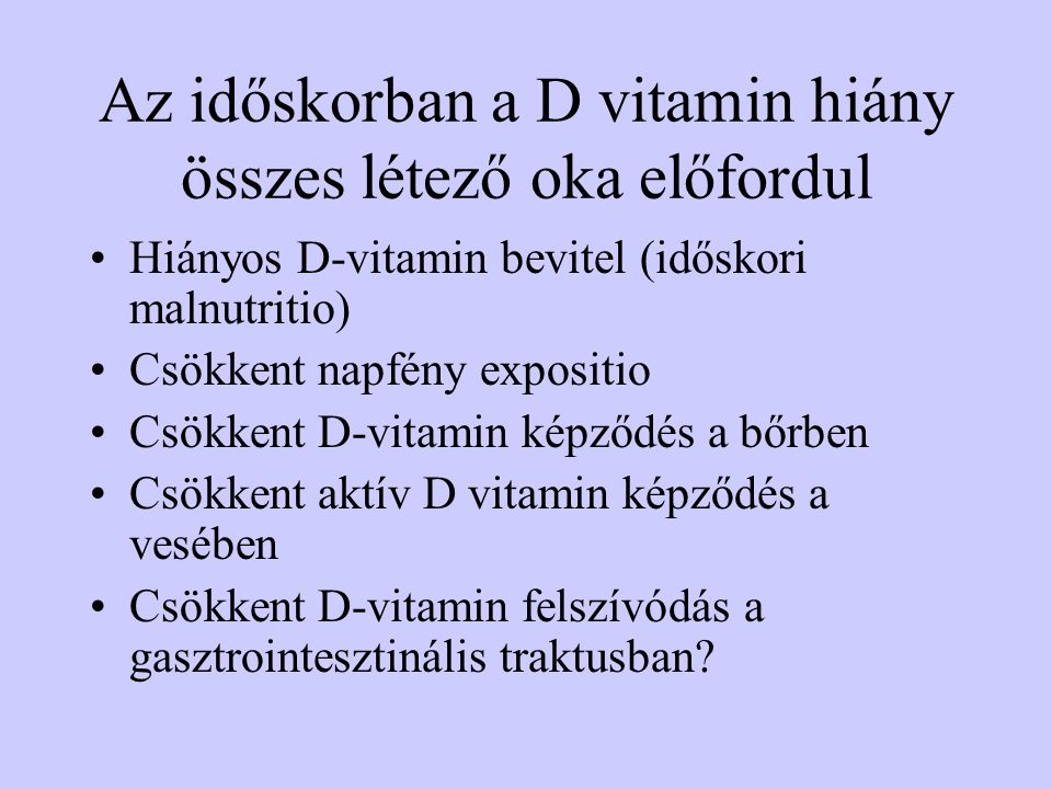 Az időskorban a D vitamin hiány összes létező oka előfordul