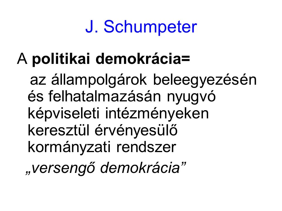 J. Schumpeter A politikai demokrácia=