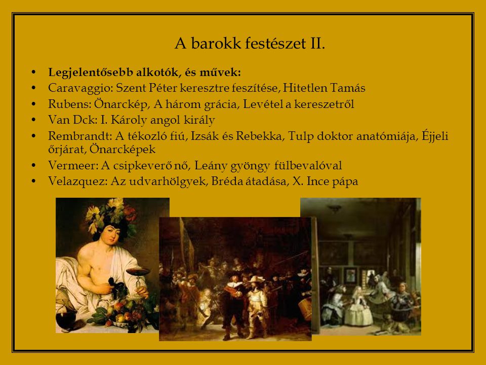 A barokk festészet II. Legjelentősebb alkotók, és művek: