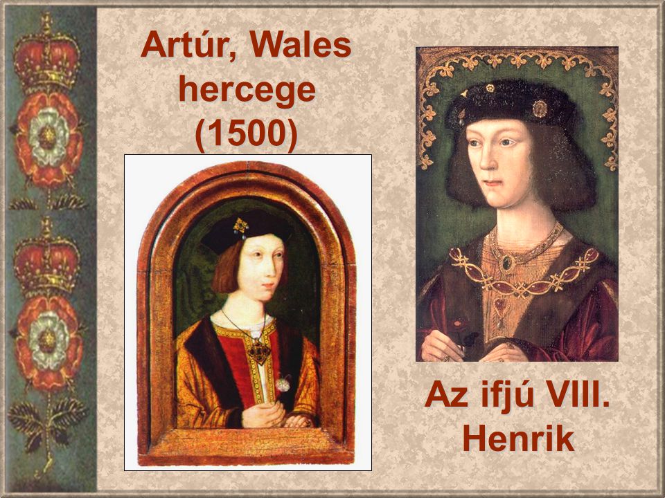 Artúr, Wales hercege (1500) Az ifjú VIII. Henrik