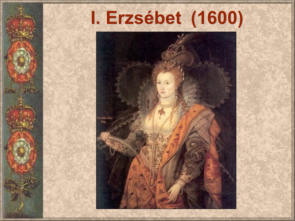 I. Erzsébet (1600)