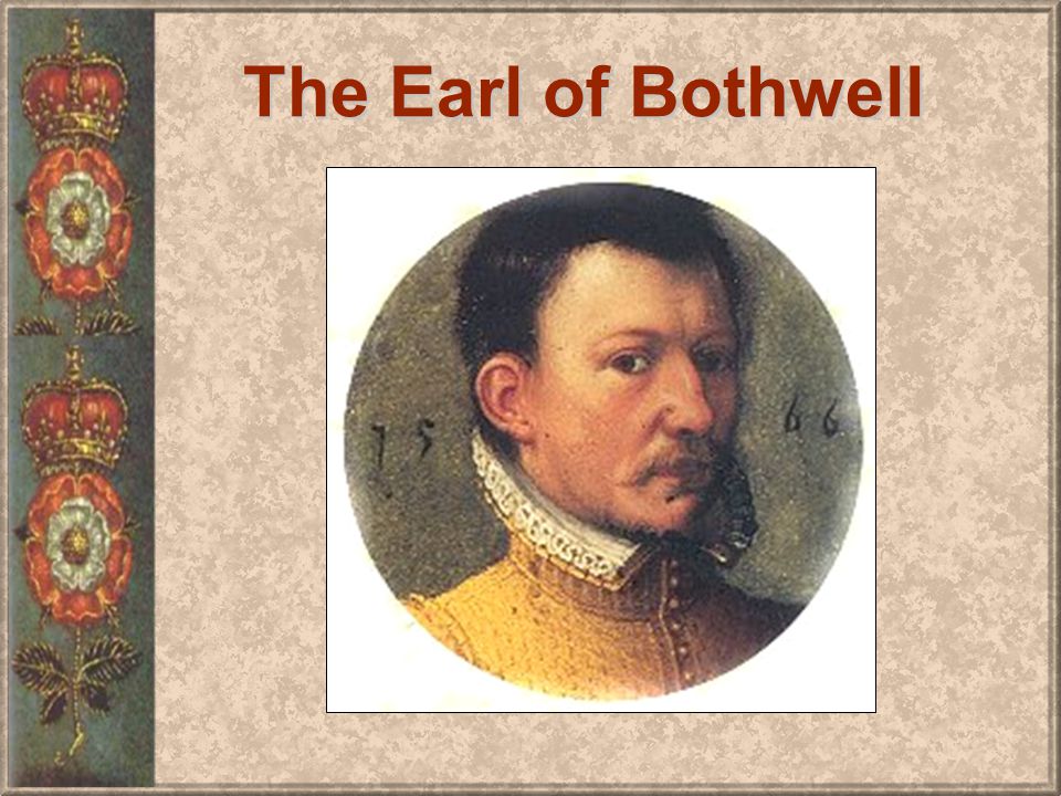 The Earl of Bothwell