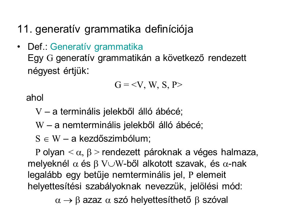11. generatív grammatika definíciója