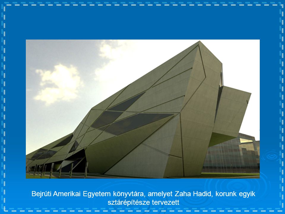 Bejrúti Amerikai Egyetem könyvtára, amelyet Zaha Hadid, korunk egyik sztárépítésze tervezett