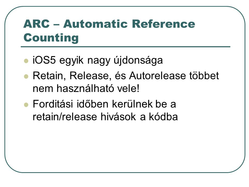 ARC – Automatic Reference Counting