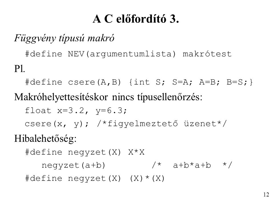 A C előfordító 3. Függvény típusú makró